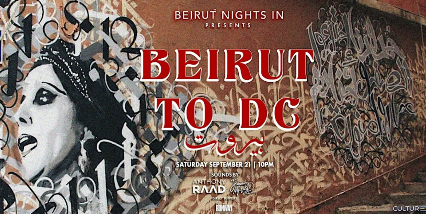 Beirut Nights In Presents: Beirut To DC